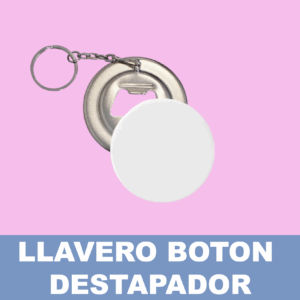 Llavero Botón- destapador Publicitario 44 MM